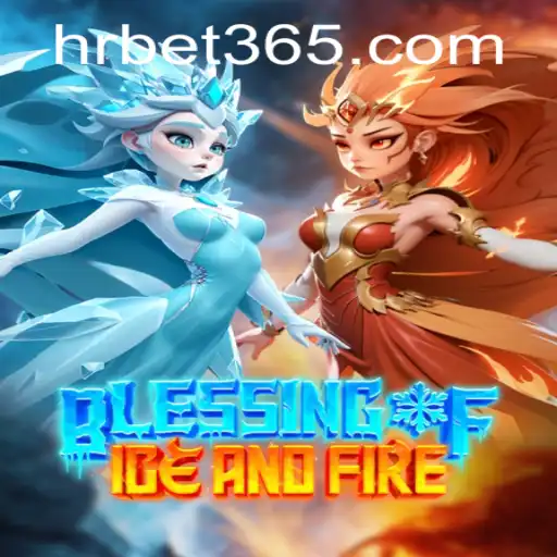 Descubra as Emoções de BlessingofIceandFire e o Fascínio de HRbet