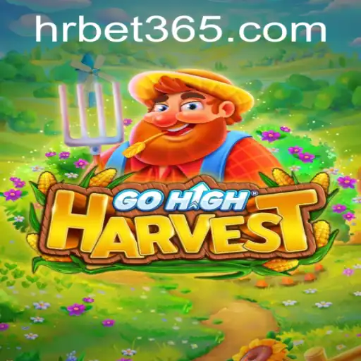 Descubra o Fascinante Mundo de GoHighHarvest e HRbet